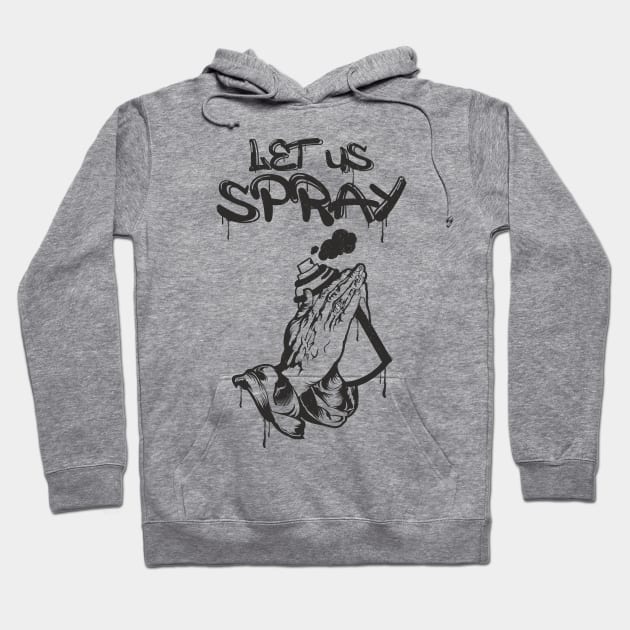 Let Us Spray Graffiti Spray Paint Hoodie by Wasabi Snake